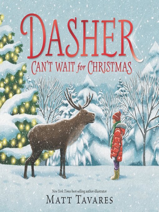 Title details for Dasher Can't Wait for Christmas by Matt Tavares - Available